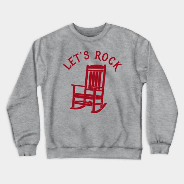 Let's Rock Crewneck Sweatshirt by Alissa Carin